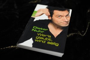 gebrauchtes Buch – Dieter Nuhr – Wer's glaubt, wird selig