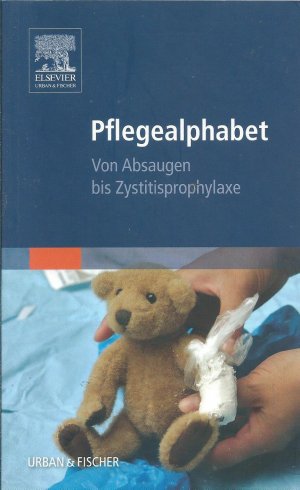 gebrauchtes Buch – Dagmar Wiederhold – Pflegealphabet. Von Absaugen bis Zystisprophylaxe