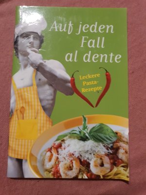 gebrauchtes Buch – Auf jeden Fall al dente