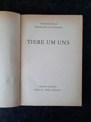 antiquarisches Buch – Günther Pilz; Wolfgang Puschmann – Tiere um uns