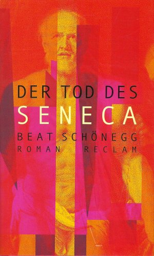 gebrauchtes Buch – Beat Schönegg – Der Tod des Seneca