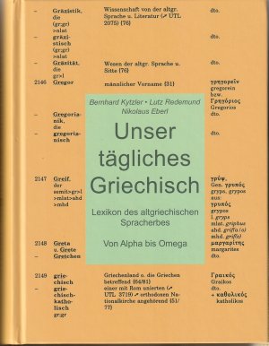 gebrauchtes Buch – Bernhard Kytzler, Lutz Redemund – Unser tägliches Griechisch - Lexikon des altgriechischen Spracherbes - Von Alpha bis Omega