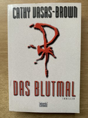 gebrauchtes Buch – Cathy Vasas-Brown – Das Blutmal