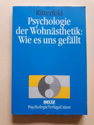 gebrauchtes Buch – Ute Ritterfeld – Psychologie der Wohnästhetik: Wie es uns gefällt