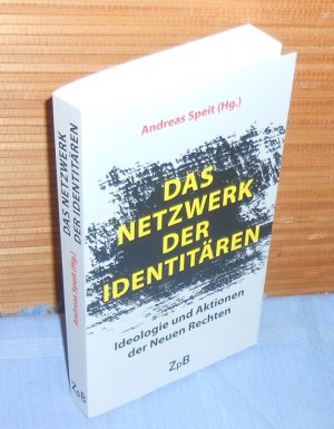 gebrauchtes Buch – Andreas Speit  – Das Netzwerk der Identitären : Ideologie und Aktionen der Neuen Rechten