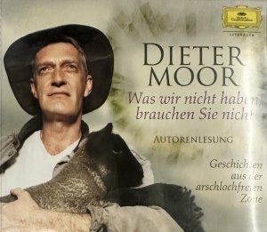 gebrauchtes Hörbuch – Dieter Moor – Was wir nicht haben, brauchen Sie nicht - Autorenlesung - Geschichten aus der arschlochfreien Zone - 3 CD-Box