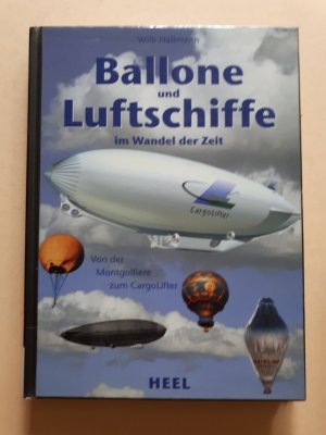 gebrauchtes Buch – Willi Hallmann – Ballone und Luftschiffe im Wandel der Zeit