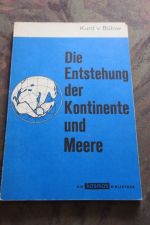 antiquarisches Buch – Kurd v. Bülow – Die Entstehung der Kontinente und Meere