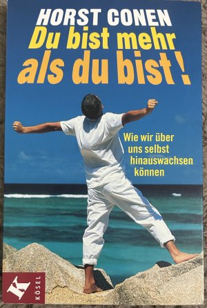 gebrauchtes Buch – Horst Conen – Du bist mehr als du bist