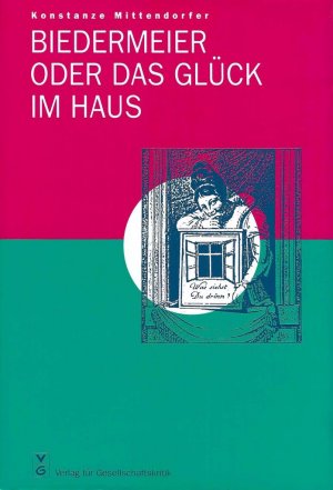 Biedermeier oder das Glück im Haus