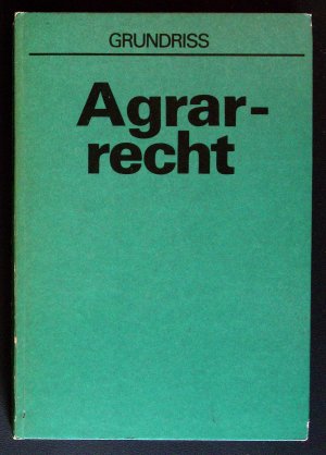 DDR AGRARRECHT für Staats- und Wirtschaftsfunktionäre ° Grundriss