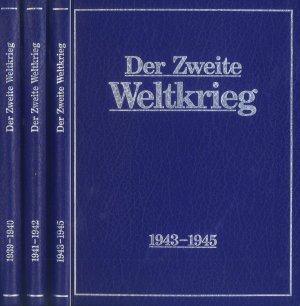 Der Zweite Weltkrieg, komplett in 3 Bänden. Band I: 1939-1940 / Bd. II: 1941-1942 / Bd. III: 1943-1945