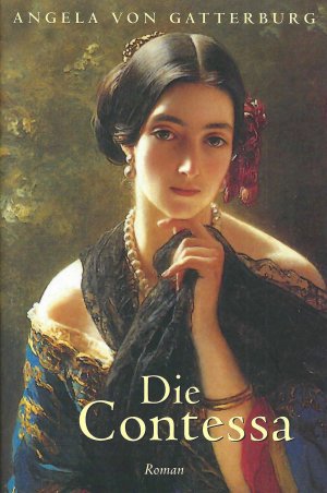 gebrauchtes Buch – Angela von Gatterburg – Die Contessa