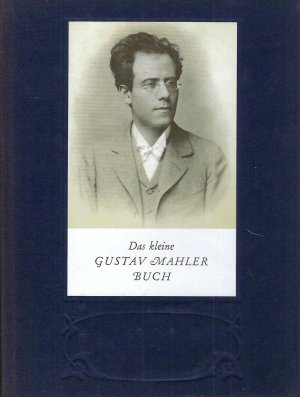 gebrauchtes Buch – Karl Schumann – Das kleine Gustav Mahler Buch