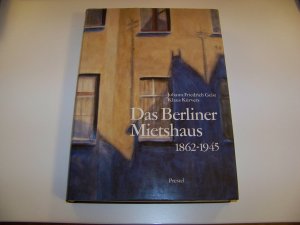 Das Berliner Mietshaus 1862-1945 +++ Gebunden +++ Berlin Architektur Geschichte