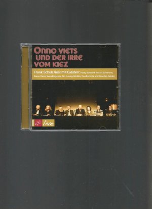 neues Hörbuch – Frank Schulz – Onno Viets und der Irre vom Kiez - Frank Schulz liest mit Gästen: Harry Rowohlt, Rocko Schamoni, Karen Duve, Sven Regener, Jan Georg Schütte, Tina Kemnitz u. Joachim Seidel