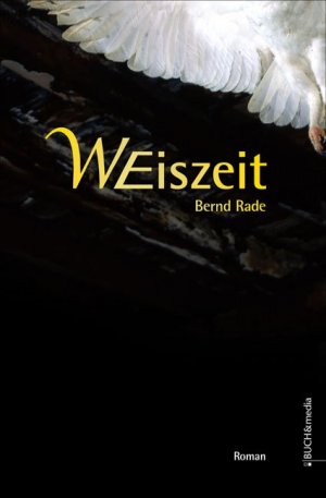 gebrauchtes Buch – Bernd Rade – Weiszeit