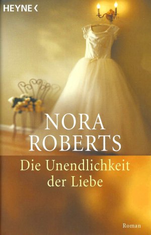 gebrauchtes Buch – Nora Roberts – Die Unendlichkeit der Liebe