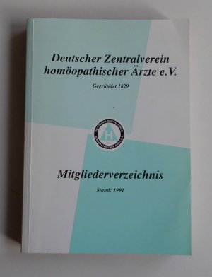 gebrauchtes Buch – Deutscher Zentralverein homöopathischer Ärzte e.V. Mitgliederverzeichnis. Stand: 1991  (L1)