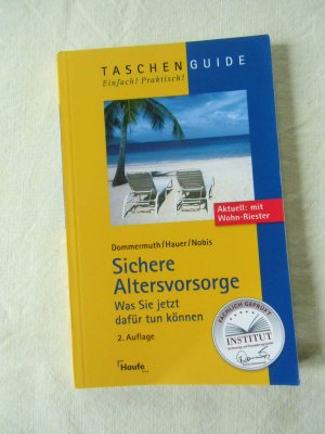 gebrauchtes Buch – Dommermuth, Thomas; Hauer – Sichere Altersvorsorge - Was Sie jetzt dafür tun können