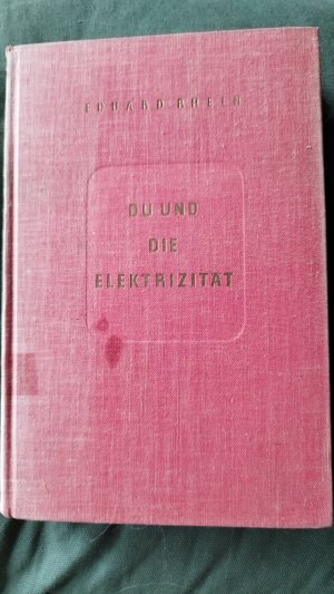 Du und die Elektrizität