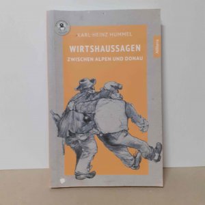 gebrauchtes Buch – Karl-Heinz Hummel – Wirtshaussagen zwischen Alpen und Donau