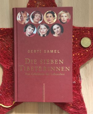 gebrauchtes Buch – Gerti Samel – Die sieben Tibeterinnen: Das Geheimnis der Lebenslust