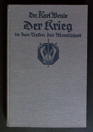 antiquarisches Buch – Karl Weule – Der Krieg in den Tiefen der Menschheit ° Kosmos, Gesellschaft der Naturfreunde