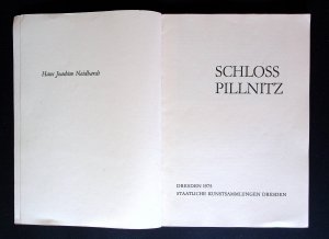 gebrauchtes Buch – Hans Joachim Neidhardt – Schloss Pillnitz  - festliches Schloss am Wasser