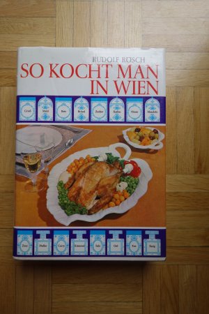 So kocht man in Wien. - Ein Hausbuch der guten Küche.