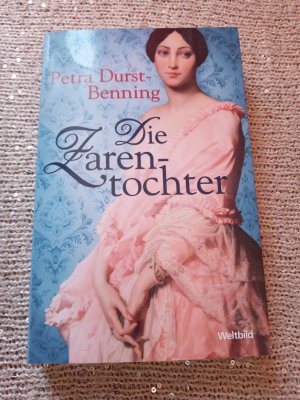 gebrauchtes Buch – Petra Durst-Benning – Die Zarentochter