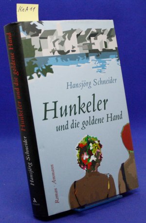 gebrauchtes Buch – Hansjörg Schneider – Hunkeler und die goldene Hand