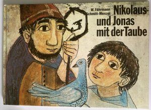 Nikolaus und Jonas mit der Taube. Eine Legende