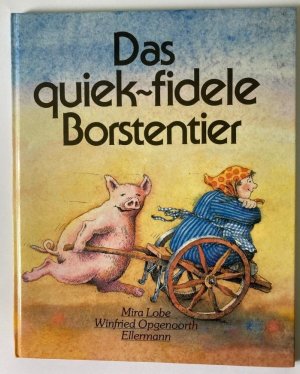 Das quiek-fidele Borstentier - Bilderbuch