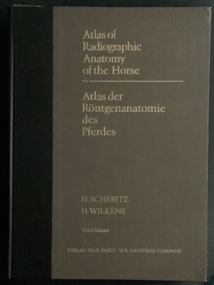 Atlas der Röntgenanatomie des Pferdes