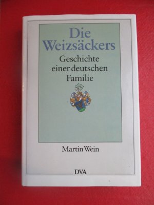 Die Weizsäckers - Geschichte einer deutschen Familie