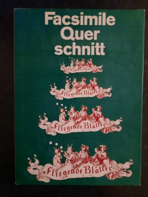 Facsimile Querschnitt. Durch Die Fliegende Blätter.