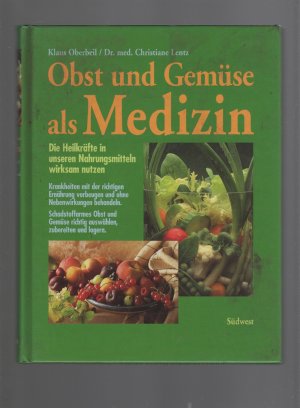 Obst und Gemüse als Medizin