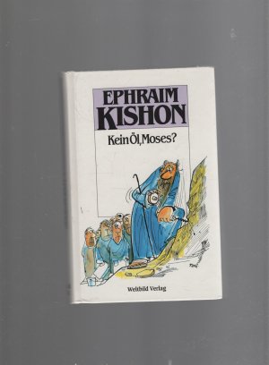 gebrauchtes Buch – Kishon – Kein Öl, Moses?