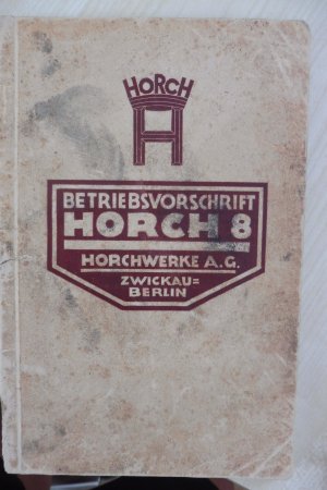 Horch 8 Betriebsvorschrift - Original