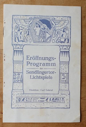 Eröffnungs-Programm der Sendlingertor-Lichtspiele. Original-Programmheft zur Eröffnung am 18.10.1913