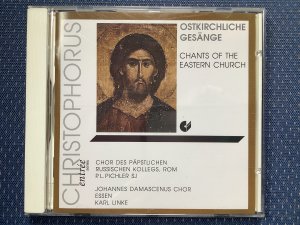 Ostkirchliche Gesänge / Chants of the Eastern Church