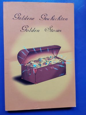 Goldene Geschichten. Golden stories.