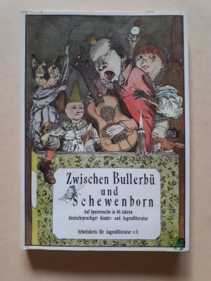 gebrauchtes Buch – Renate Raecke, Ute D – Zwischen Bullerbü und Schewenborn -  Auf Spurensuche in 40 Jahren deutschsprachiger Kinder- und Jugendliterattur