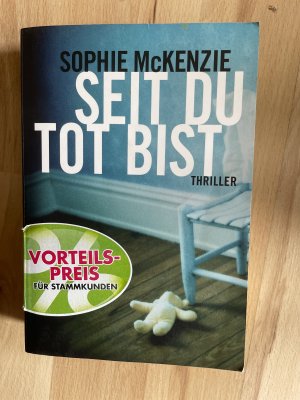 gebrauchtes Buch – Sophie McKenzie – Seit du tot bist