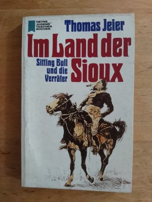 Im Land der Sioux - Sitting Bull und die Verräter