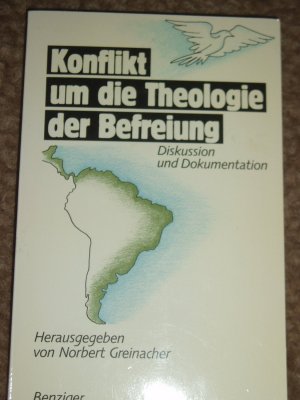 gebrauchtes Buch – Greinacher, Norbert  – Konflikt um die Theologie der Befreiung