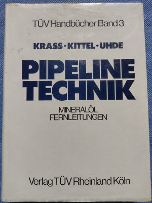 Pipelinetechnik - Mineralölfernleitungen