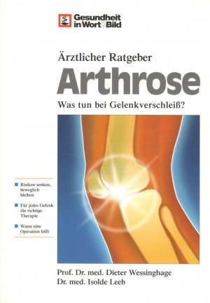 gebrauchtes Buch – Prof. Dr. med – Ärztlicher Ratgeber - Arthrose - Was tun bei Gelenkverschleiß