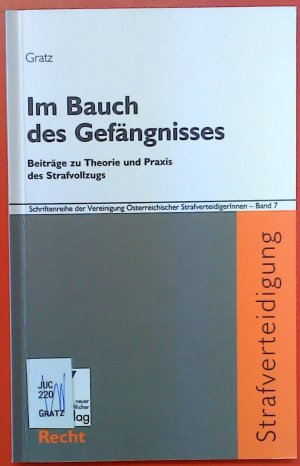 Im Bauch des Gefängnisse. Beiträge zu Theorie und Praxis des Strafvollzugs.